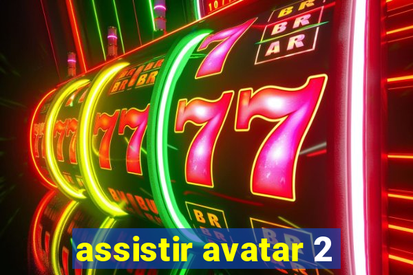 assistir avatar 2